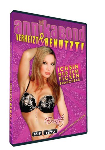 Annika Bond - Verheizt und benutzt • Amateurporno • Eronite DVD Shop