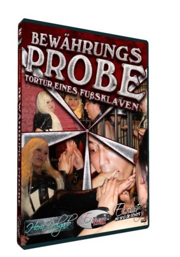 Bewährungsprobe - Tortur eines Fußsklaven • Lady Neva Hamburg • Femdom • Eronite DVD Shop