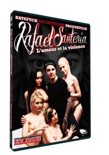 L'amour et la violence • Rafael Santeria Porno • Eronite DVD Shop